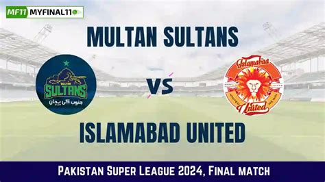 multan sultans vs islamabad united match scorecard|Live Cricket Score .